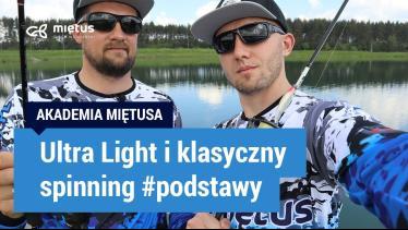 Co to jest ULTRALIGHT? Czym różni się od klasycznego SPINNINGU? | AKADEMIA MIĘTUSA