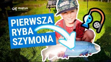 Mali Wędkarze, Duże Emocje | Ogromny tęczak Szymona | Rodzinna Wędkarska Wyprawa
